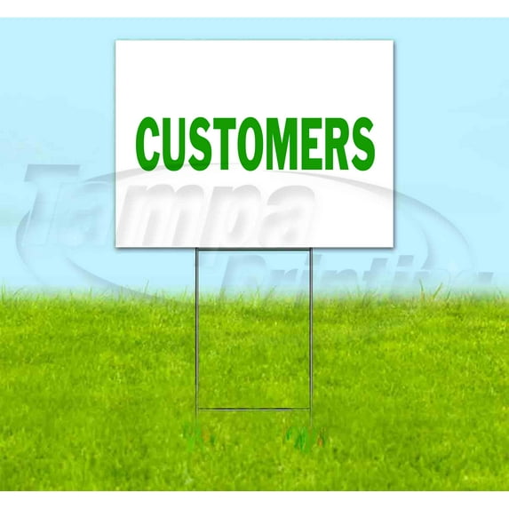Customers (18" x 24") Yard Sign, Includes Metal Step Stake