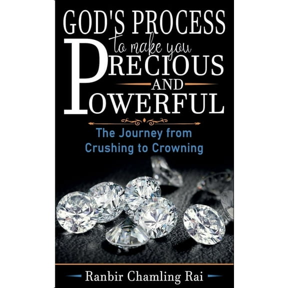 God's Process to Make You Precious and Powerful, (Paperback)