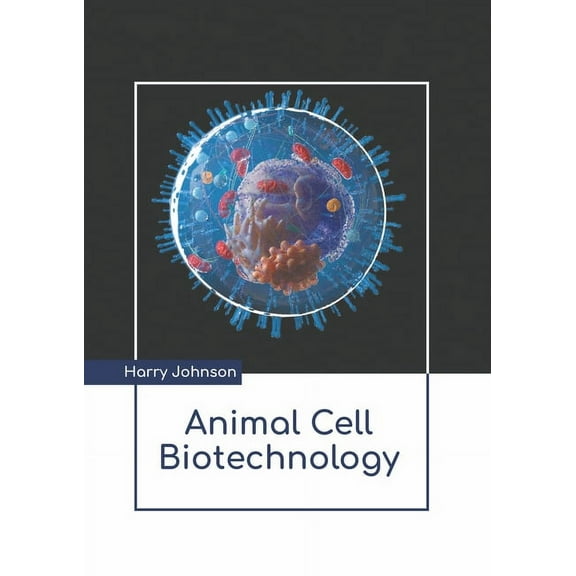 Animal Cell Biotechnology, (Hardcover)