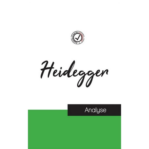 Heidegger (étude et analyse complète de sa pensée) (Paperback)