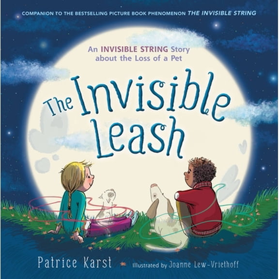 Pre-Owned The Invisible Leash: An Invisible String Story about the Loss of a Pet (Paperback) 0316524891 9780316524896