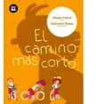 thumbnail image 1 of El Camino Mas Corto Editorial Bambu Sergio Lairla, 1 of 2