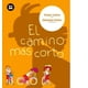 thumbnail image 1 of El Camino Mas Corto Editorial Bambu Sergio Lairla, 1 of 2