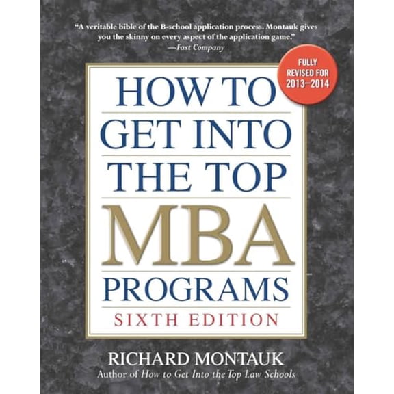 Pre-Owned How to Get Into the Top MBA Programs