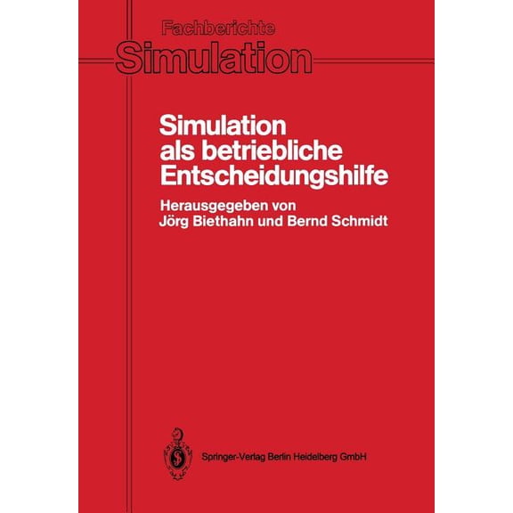Fachberichte Simulation Simulation ALS Betriebliche Entscheidungshilfe: Methoden, Werzeuge, Anwendungen, Book 6, (Paperback)