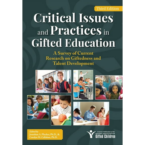 Critical Issues and Practices in Gifted Education: A Survey of Current Research on Giftedness and Talent Development, (Hardcover)