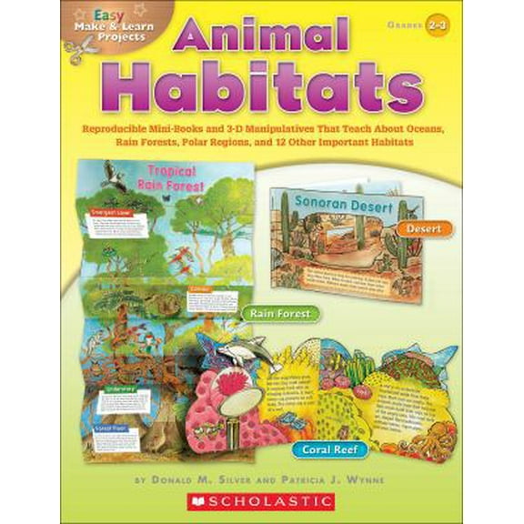 Pre-Owned Easy Make & Learn Projects: Animal Habitats: Reproducible Mini-Books and 3-D Manipulatives That Teach about Oceans, Rain Forests, Polar Regions, and 1 (Paperback) 0439453372 9780439453370