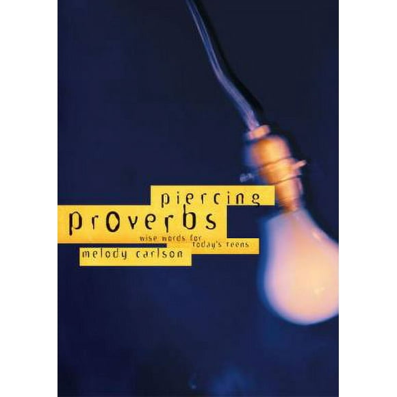 Pre-Owned Piercing Proverbs: Wise Words for Today's Generation (Paperback) 1590528409 9781590528402