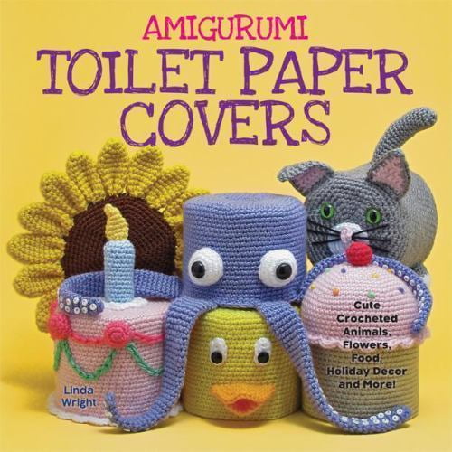 Amigurumi Housses de Papier Toilette : Animaux Mignons Crochetés, Fleurs, Nourriture, Décorations de Vacances et Plus Encore!