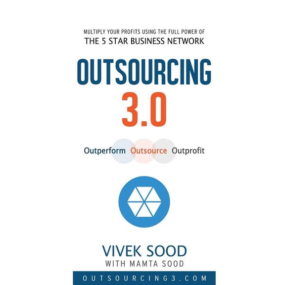 Outsourcing 3.0: Outperform - Outsource - Outprofit (Paperback)