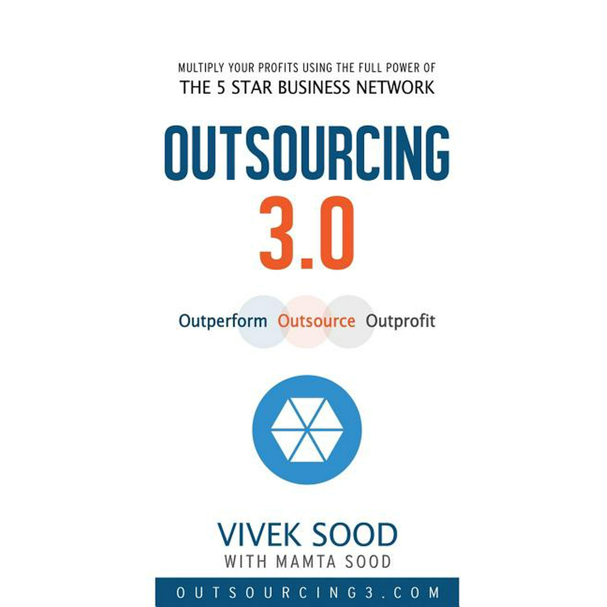 Outsourcing 3.0: Outperform - Outsource - Outprofit (Paperback)