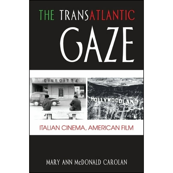 Suny Italian/American Culture: The Transatlantic Gaze (Paperback)