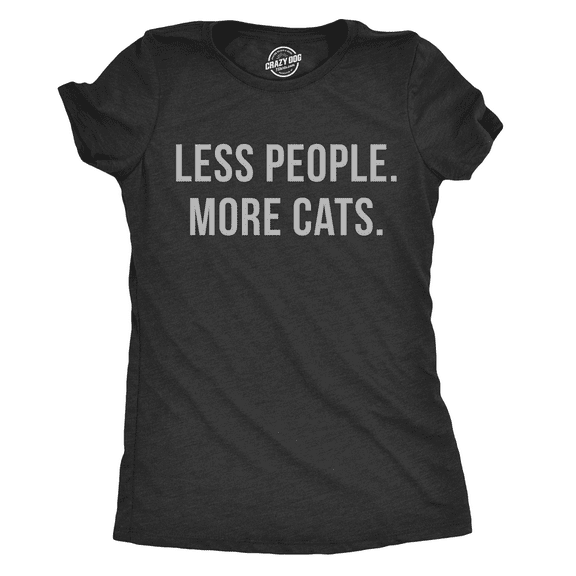 Womens Less People More Cats T Shirt Funny Pet Kitten Lower Tee for Ladies Womens Graphic Tees