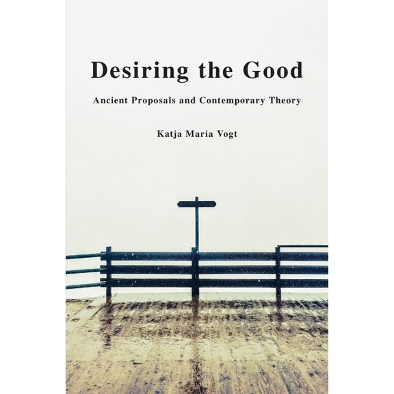Desiring the Good, (Paperback)