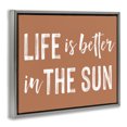 thumbnail image 2 of Stupell Industries Coastal Life Better In Sun Brown Gray Floating Frame Canvas Art, 31 x 25, by Lettered and Lined, 2 of 8