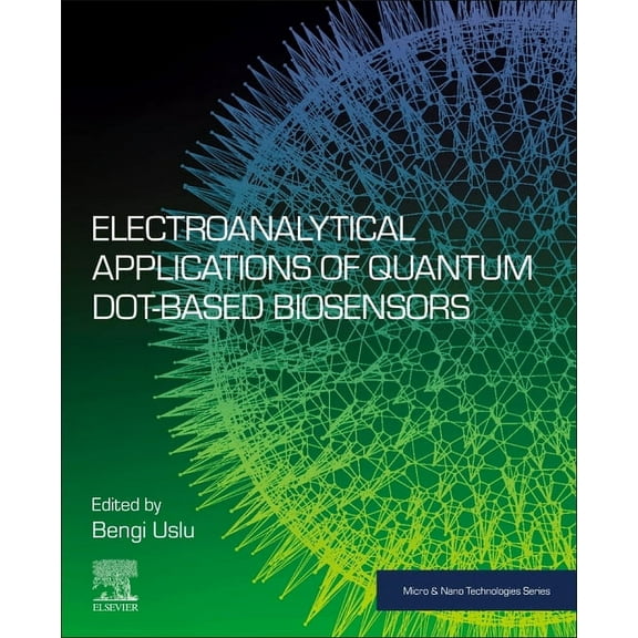Micro and Nano Technologies Electroanalytical Applications of Quantum Dot-Based Biosensors, (Paperback)