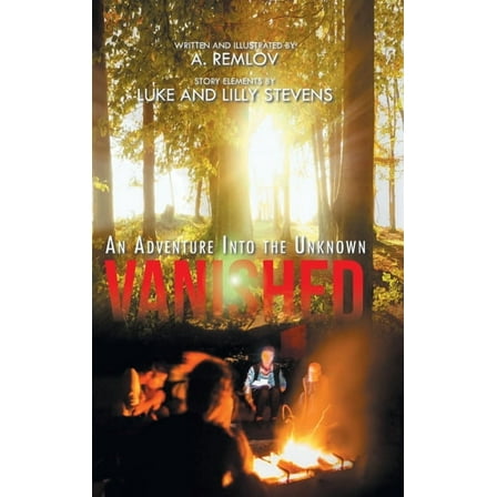 Vanished: An Adventure Into the Unknown, (Hardcover)