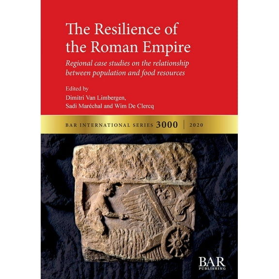 BAR International The Resilience of the Roman Empire, Book 3000, (Paperback)