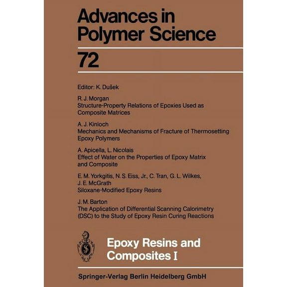 Advances in Polymer Science Epoxy Resins and Composites I, Book 72, (Paperback)