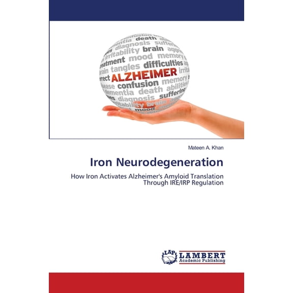 Iron Neurodegeneration, (Paperback)