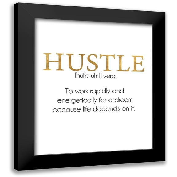 Quach, Anna 12x14 Black Modern Framed Museum Art Print Titled - Define Hustle