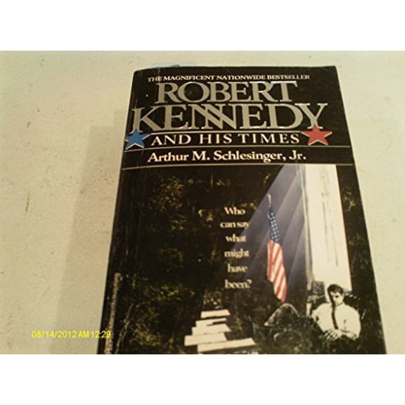 Pre-Owned Robert Kennedy and His Times (Paperback) 0618219285 9780618219285