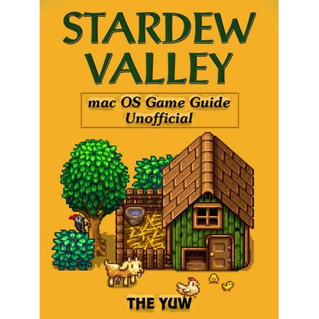 Stardew Valley Mac OS Game Guide Unofficial - (Stardew Valley Best Wine)