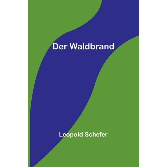 Der Waldbrand (Paperback)