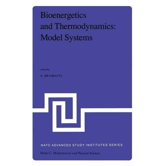 NATO Science Series C: Bioenergetics and Thermodynamics: Model Systems: Synthetic and Natural Chelates and Macrocycles as Models for Biological, Book 55, (Paperback)