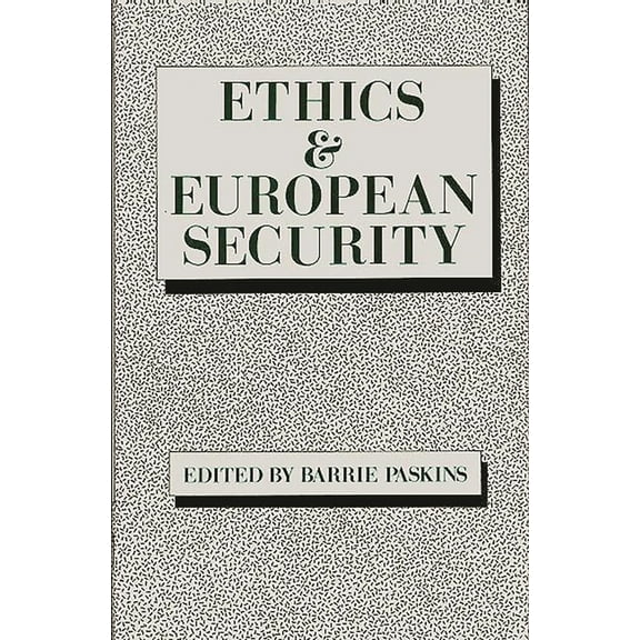 Ethics & European Security, (Hardcover)