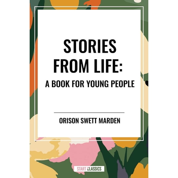 Stories from Life: A Book for Young People, (Hardcover)