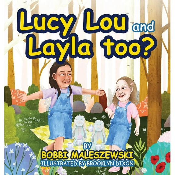 Lucy Lou and Layla, too?, (Hardcover)