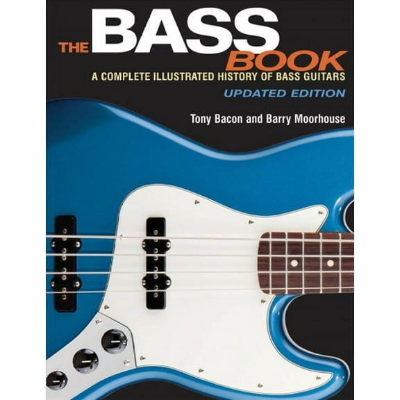 Pre-Owned The Bass Book : A Complete Illustrated History of Bass Guitars (Paperback)