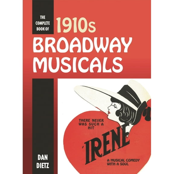 The Complete Book of 1910s Broadway Musicals, (Hardcover)