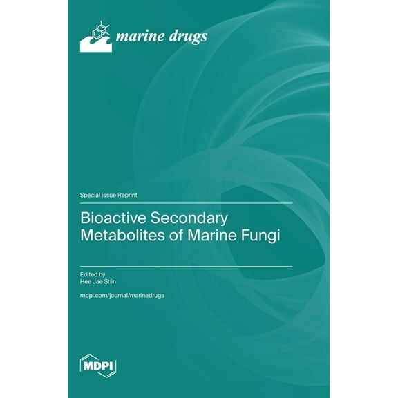 Bioactive Secondary Metabolites of Marine Fungi, (Hardcover)