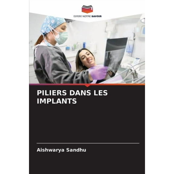 Piliers Dans Les Implants, (Paperback)