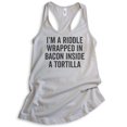 thumbnail image 1 of I'm A Riddle Wrapped In Bacon Tank Top, Ladies Racerback Tank Top, Bacon Tank, Taco Tank, Silver Gray, XX-Large, 1 of 3