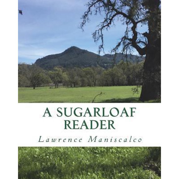 Pre-Owned A Sugarloaf Reader: A Cultural History of Sugarloaf Ridge State Park (Paperback) 1719366365 9781719366366