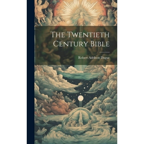 The Twentieth Century Bible (Hardcover)