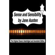 Sense and Sensibility by Jane Austen The Original Classic Unabridged and Annotated Edition: The Complete Novel of Jane Austen Modern Cover Version (Paperback)