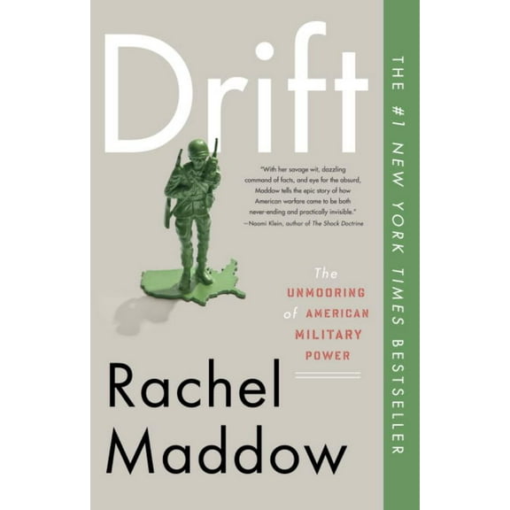 Rachel Maddow: Drift: The Unmooring of American Military Power (Paperback)