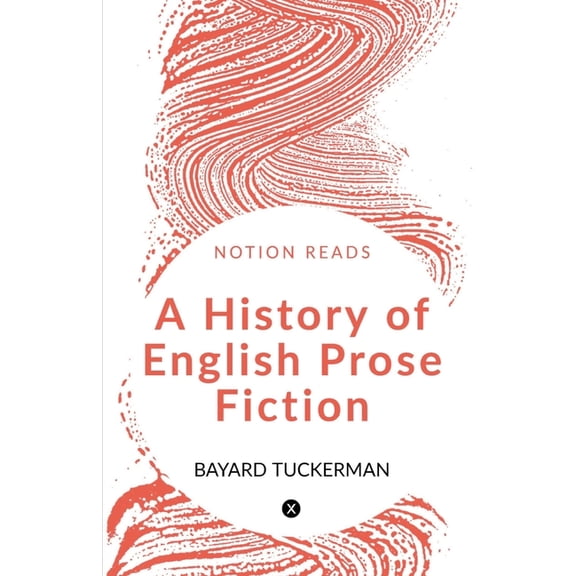 A History of English Prose Fiction, (Paperback)