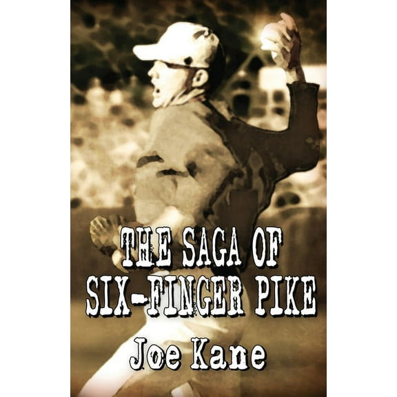 The Saga of Six-Finger Pike (Paperback)