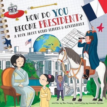 How Do? How Do You Become President?: A Book about World Leaders and Government, (Paperback)