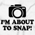 thumbnail image 2 of Im About Snap Funny Photography Pun Womens Slim Fit Graphic Tee Brisco Brands S, 2 of 5