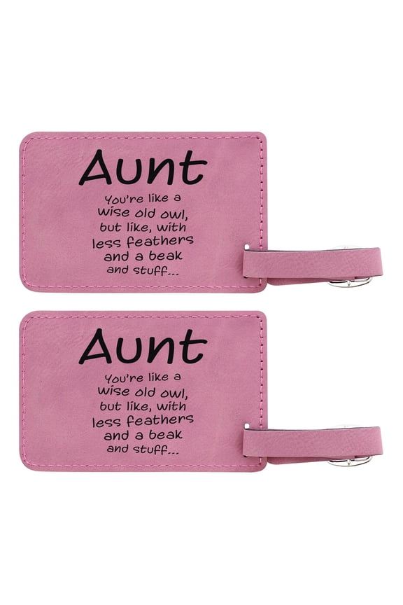 Gifts for Aunt Like Wise Old Owl Less Feathers Beak and Stuff 2-pack Laser Engraved Leatherette Luggage Tags Pink