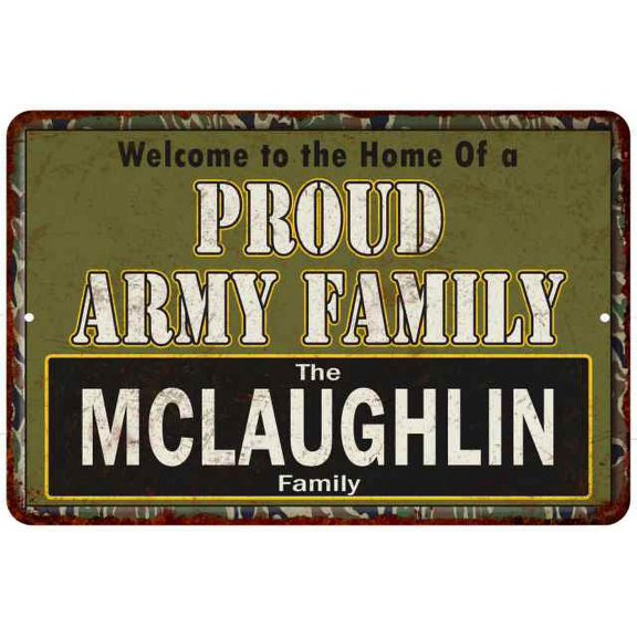 Mclaughlin Proud Army Family Gift 8x12 Metal Sign 208120023392