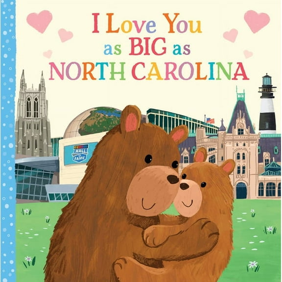I Love You as Big as I Love You as Big as North Carolina, (Board Book)