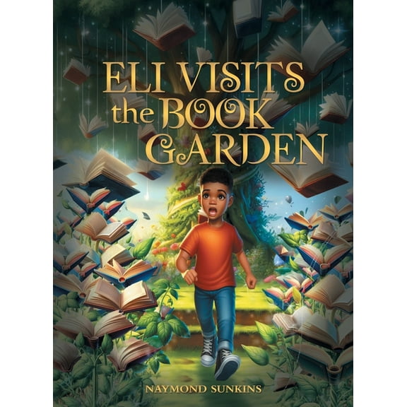 Eli Visits the Book Garden, (Hardcover)