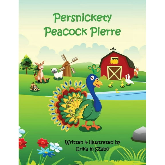 Persnickety Peacock Pierre, (Paperback)